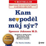 Where did my cheese go? - Kenneth Blanchard  Spencer Johnson