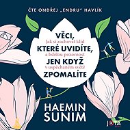Things you only see when you slow down - Haemin Sunim