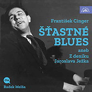 Happy Blues or From the Diary of Jaroslav Ježek - František Cinger