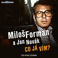 What do I know? - Miloš Forman
