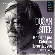 Prayer for Katerina Horovitz - Masters of the Word - Arnošt Lustig