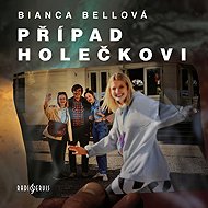 The Holecek case - Bianca Bellová