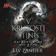 Raven Court 2 - In the Cruelty of Shadows - Liv Zander