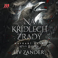 Raven Court 1 - On the Wings of Betrayal - Liv Zander