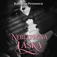Dangerous Love - Kateřina Petrusová
