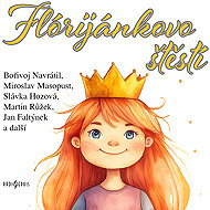 Florijan' s luck - Anna Jurásková