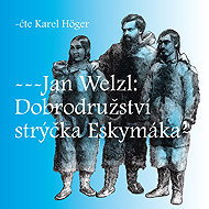 The Adventures of Uncle Eskimo - Jan Welzl