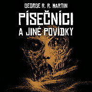 Písečníci a jiné povídky - George R. R. Martin
