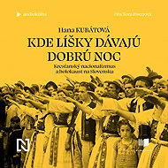 Kde líšky dávajú dobrú noc - Hana Kubátová