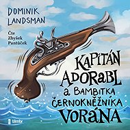 Captain Adorabl and the bambitka of the sorcerer Voran - Dominik Landsman