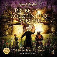 Tales of the Magic Tree: Up the Magic Tree - Enid Blytonová