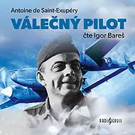 Válečný pilot - Antoine de Saint-Exupéry