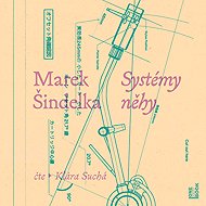 Systems of tenderness - Marek Šindelka