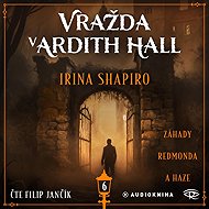 Vražda v Ardith Hall - Irina Shapiro