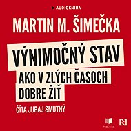 Výnimočný stav - Martin M. Šimečka