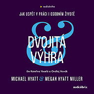 Dvojitá výhra - Michael Hyatt