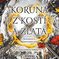 Koruna z kostí a zlata - Jennifer L. Armentrout