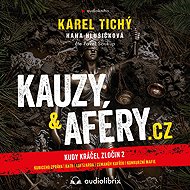 Kauzy & aféry.cz - Hana Hlušičková  Karel Tichý