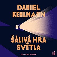 A play of light - Daniel Kehlmann