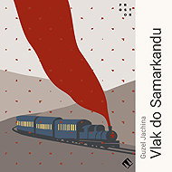 Train to Samarkand - Guzel Yakhina
