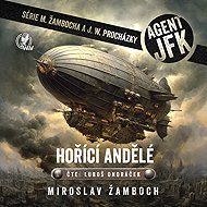 Agent JFK – Burning Angels - Miroslav Žamboch