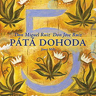 Pátá dohoda - Don Miguel Ruiz  Janet Mills