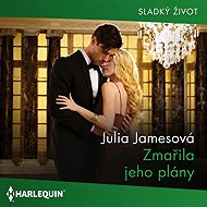 Zmařila jeho plány - Julia Jamesová