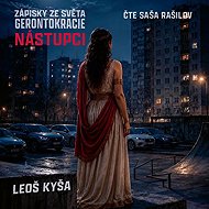 Successors: Notes from a World of Gerontocracy - Leoš Kyša