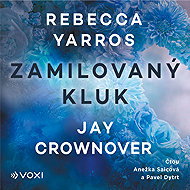 Zamilovaný kluk - Rebecca Yarros  Jay Crownover