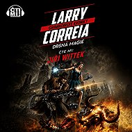 Drsná magie - Larry Correia