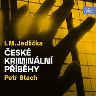 České kriminální příběhy - I. M. Jedlička