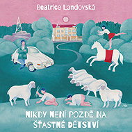 It’s never too late for a happy childhood - Beatrice Landovská
