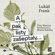 A pak listy zašeptaly… - 