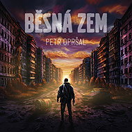 Běsná zem - Petr Opršal