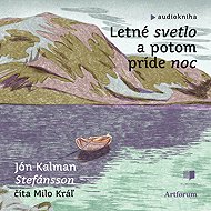 Letné svetlo a potom príde noc - 