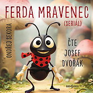 Ferda Mravenec (seriál) - Josef Dvořák  Ondřej Sekora