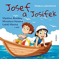 Josef a Josífek - František Němec  Jitka Molavcová  Lukáš Hlavica  Miroslava Hozová  Václava Ledvinková  Vlastimil Brodský