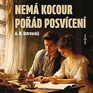 Nemá kocour pořád posvícení - Alexander Nikolajevič Ostrovskij