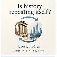 Is history repeating itself? - Jaroslav Bálek