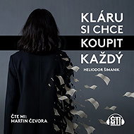 Kláru si chce koupit každý - 