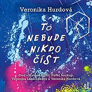 To nebude nikdo číst - Veronika Hurdová