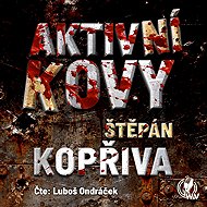 Aktivní kovy - Štěpán Kopřiva