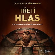 Třetí hlas - Cilla Börjlind  Rolf Börjlind