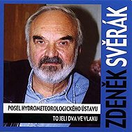 Messenger Hydrometeorological Institute, The two rode the train - Zdeněk Svěrák