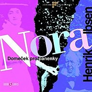 Nora - Dollhouse - Henrik Ibsen