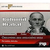 Obsluhoval jsem anglického krále - Bohumil Hrabal