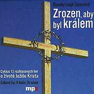 Born to be king - Dorothy Leigh Sayersová