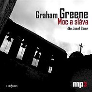 The Power and the Glory - Graham Greene