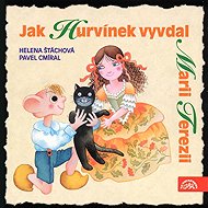How Hurvínek married off, Maria Theresa - Helena Stachová  Pavel Cmíral