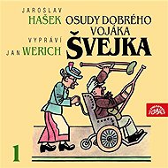 The Good Soldier Schweik I. - Jaroslav Hašek